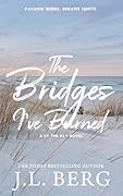 The Bridges I've Burned