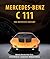 Mercedes-Benz C 111: The Definitive History of the Mysterious Supercar That Never Was