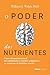 O PODER DOS NUTRIENTES