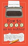 How to Fail as an Author by Steven E Wedel
