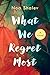 What We Regret Most: A Novel