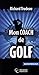 Mon coach de golf by Richard Trudeau