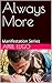 Always More: Manifestation ...