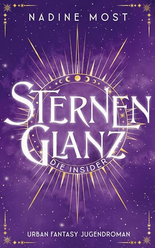 Sternenglanz - Die Insider (Sternenglanz-Dilogie 1) (German Edition)