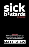 Sick B*stards: Ev...
