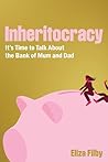Inheritocracy: It...
