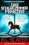 Das Schlafzimmerfenster by K.L. Slater