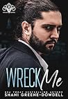 Wreck Me : A Sava...
