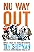NO WAY OUT EXAIIE TPB by Tim Shipman