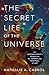 The Secret Life of the Universe: An Astrobiologist's Search for the Origins and Frontiers of Life