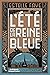L'Été de la reine bleue