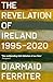 The Revelation of Ireland: 1995 - 2020