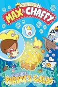 David Fickling Books MAX AND CHAFFY 4 HUNT FOR THE PIRATES GOLD.