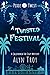 A Twisted Festival