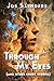 Through My Eyes by Jos Saunders