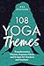 108 Yoga Themes by Ava Redfern