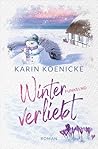 Winterfunkelnd verliebt by Karin Koenicke