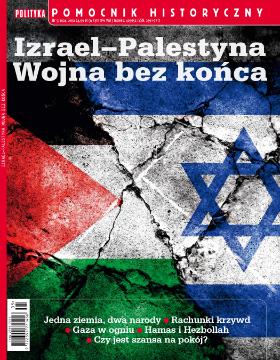 Izrael-Palestyna: Wojna bez końca. Pomocnik historyczny Polityki nr. 5/2024