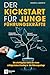 Der Kickstart für junge Führungskräfte by Henryk Lüderitz