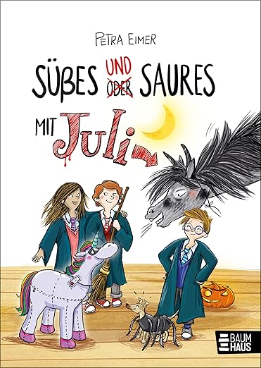 Süßes und Saures mit Juli (Juli, #5)