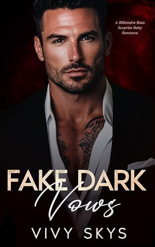 Fake Dark Vows (Ruthless Billionaire Mafia Kings)