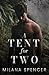 A Tent For Two (Melbourne Boys Novellas)