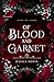 Of Blood and Garnet (Gems of Ixora #2)