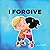 With Jesus I Forgive: A Chr...