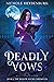 Deadly Vows (The Shadow Bou...