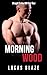 Morning Wood: Straight To G...
