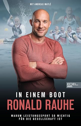 In einem Boot: Warum Leistungssport so wichtig für die Gesellschaft ist (German Edition)