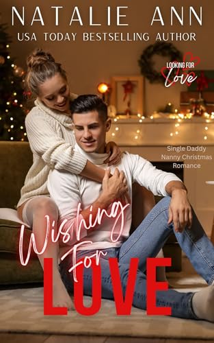 Wishing For Love (Looking For Love #4)