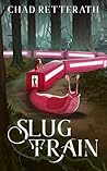 Slug Train