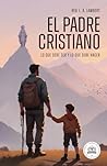 El Padre Cristiano (Spanish Edition)