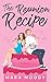 The Reunion Recipe by Mara Moody