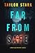 Far From Safe (A Mary Cage ...
