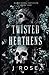 Twisted Heathens (Blackwood Institute)