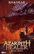 Azarinth Healer: Book Four (Azarinth Healer, #4)