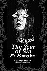 The Year of Sin and Smoke: An Erotic Dark Academia Thriller