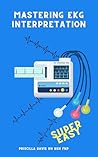 Mastering EKG Int...