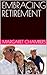 EMBRACING RETIREMENT by Margaret Chambers