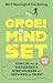 Groeimindset: Kom los van j...