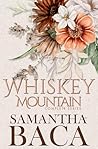 Whiskey Mountain:...