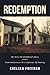 Redemption: My story of childhood abuse-from brokenness to a lifetime of healing