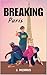 Breaking Paris by Jen Morris