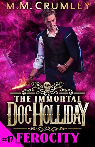 Ferocity (The Immortal Doc Holliday #17)
