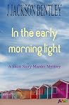 In the morning light: A Lowestoft Cozy Murder Mystery (The Lowestoft Murder Mysteries Book 1)