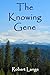The Knowing Gene
