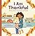 I Am Thankful: A Story Abou...