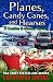 Planes, Candy Canes, and He...